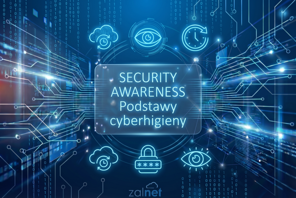 Security awareness - Podstawy cyberhigieny - ZALNET