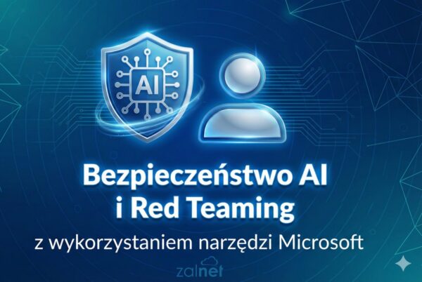 Szkolenie-Bezpieczenstwo-AI-i-Red-Teaming-z-wykorzystaniem-narzedzi-Microsoft