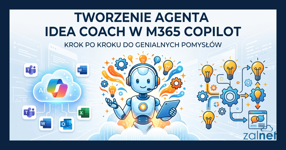 Agent Idea Coach w M365 Copilot Chat - Poradnik użycia - ZALNET