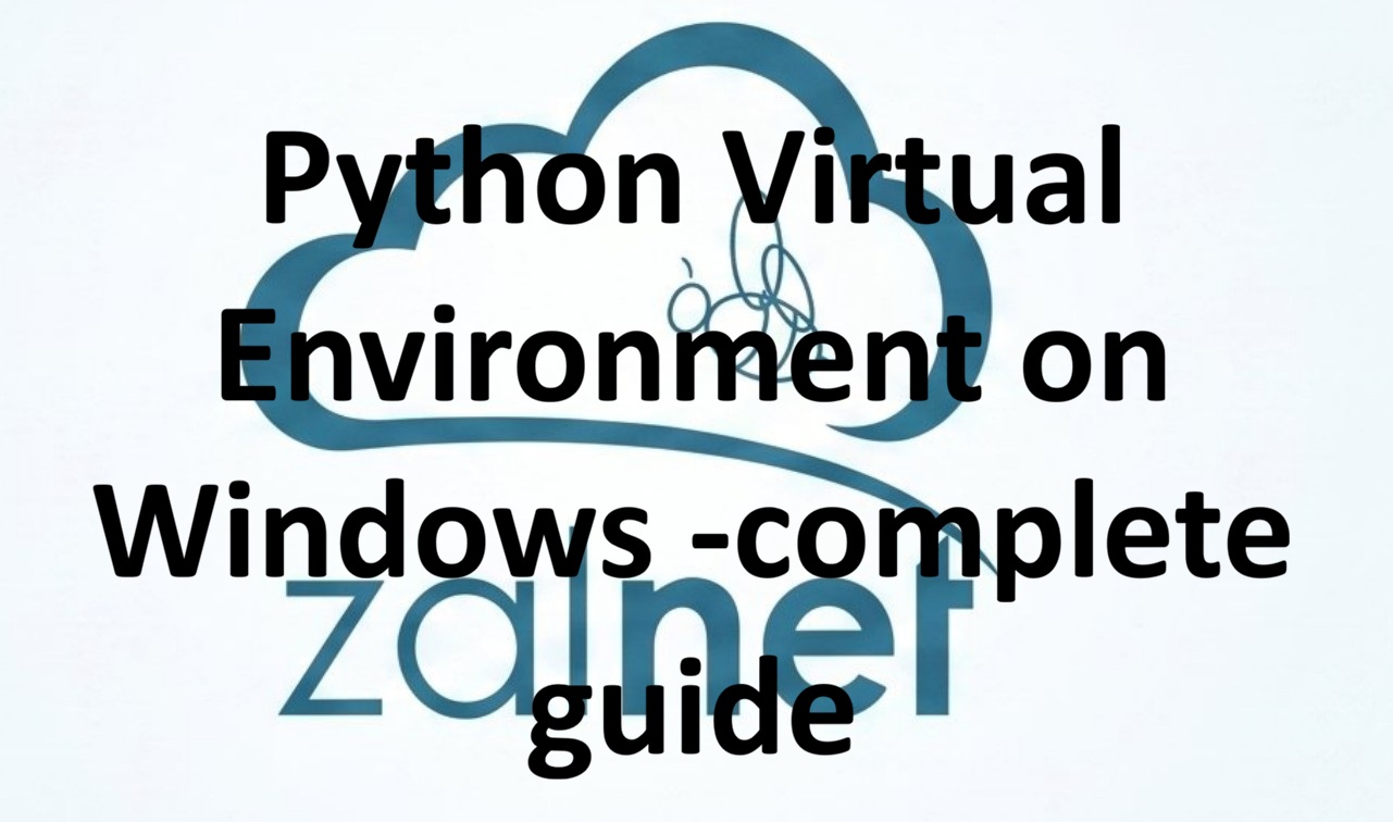 Python Virtual Environment on Windows -complete guide