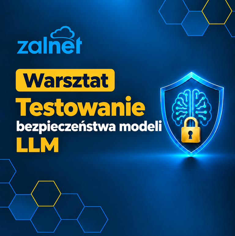 Testowanie bezpieczeństwa modeli LLM - warsztat ZALNET