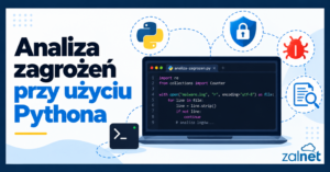 Analiza zagrożeń przy użyciu Pythona - ZALNET